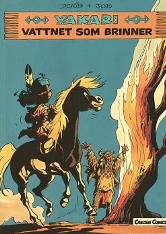 YAKARI # 19 VATTNET SOM BRINNER