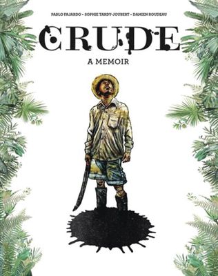 CRUDE A MEMOIR GN