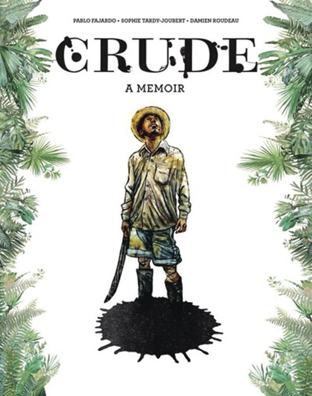 CRUDE A MEMOIR GN