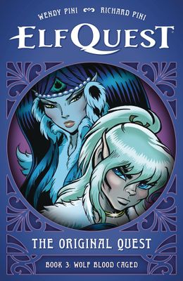 ELFQUEST ORIGINAL QUEST HC VOL 03 WOLF BLOOD CAGED