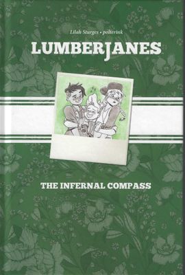 LUMBERJANES ORIGINAL GN VOL 01 INFERNAL COMPASS CBDLF HC