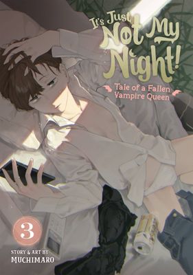 ITS JUST NOT MY NIGHT FALLEN VAMPIRE QUEEN GN VOL 03