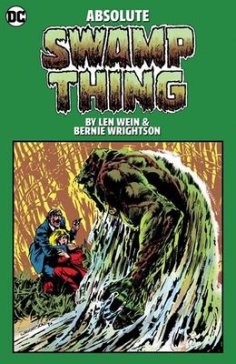 ABSOLUTE SWAMP THING BY LEN WEIN & BERNIE WRIGHTSON HC