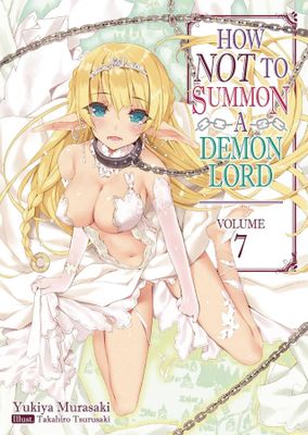 HOW NOT TO SUMMON DEMON LORD LIGHT NOVEL SC VOL 07