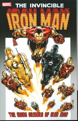 INVINCIBLE IRON MAN TP MANY ARMORS OF IRON MAN NEW PTG