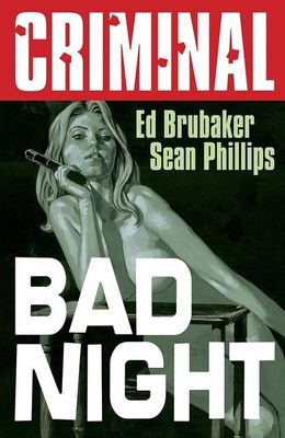 CRIMINAL TP VOL 04 BAD NIGHT NEW PRINTING