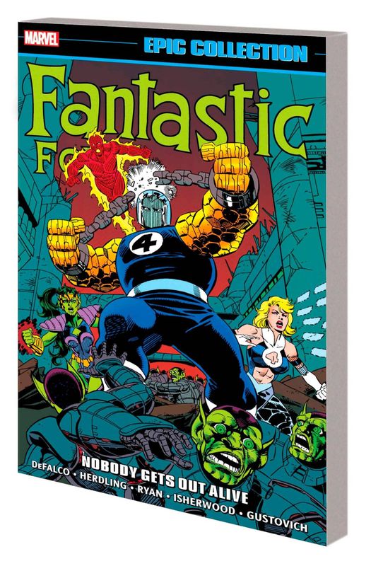 FANTASTIC FOUR EPIC COLLECTION TP NOBODY GETS OUT ALIVE