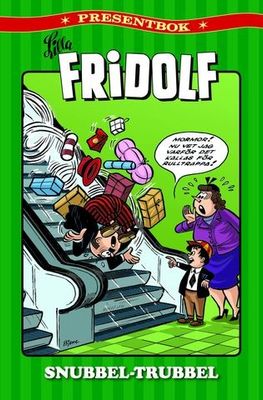 Lilla Fridolf presentbok 3 - Snubbel-Trubbel HC
