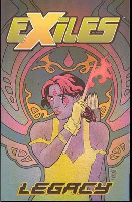 EXILES TP VOL 04 LEGACY