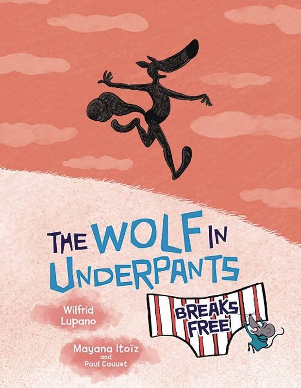 WOLF IN UNDERPANTS BREAKS FREE YA GN