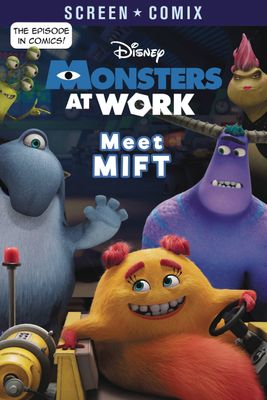 DISNEY MONSTERS AT WORK SCREEN COMIX TP VOL 01 MEET MIFT
