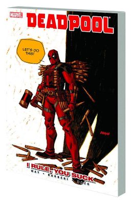 DEADPOOL TP VOL 06 I RULE YOU SUCK