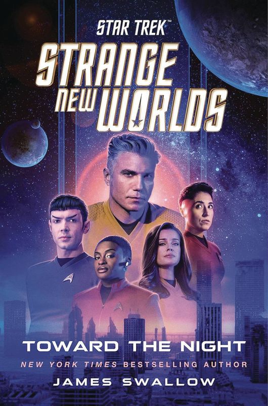 STAR TREK STRANGE NEW WORLDS HC NOVEL TOWARD THE NIGHT 