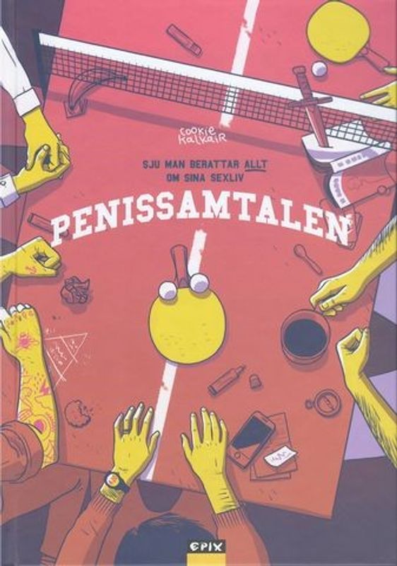 Penissamtalen - Sju män berättar allt om sina sexliv HC