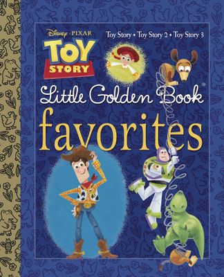 DISNEY PIXAR TOY STORY LITTLE GOLDEN BOOK FAVORITES