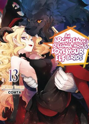 ARCHDEMONS DILEMMA HOW LOVE ELF BRIDE LIGHT NOVEL SC VOL 13
