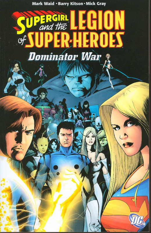 SUPERGIRL AND THE LEGION OF SUPER HEROES TP 05 DOMINATOR WAR