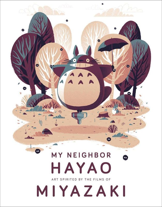 MY NEIGHBOR HAYAO ART INSPIRED BY FILMS OF MIYAZAKI HC