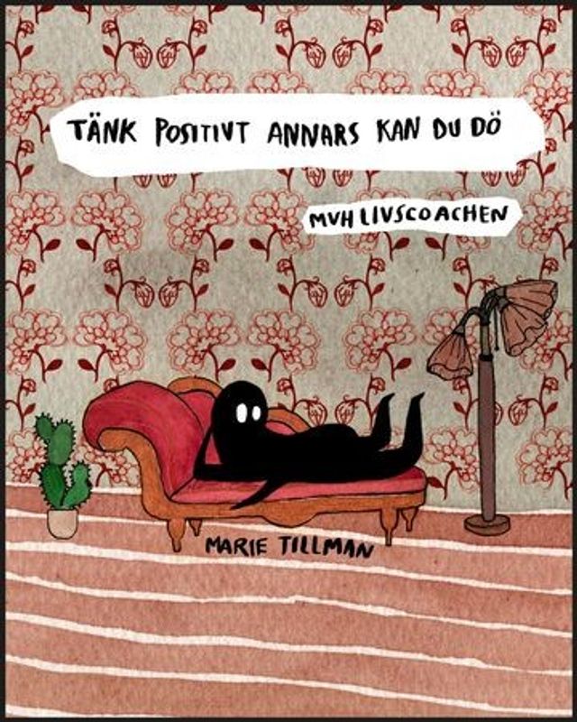 Tänk positivt annars kan du dö HC