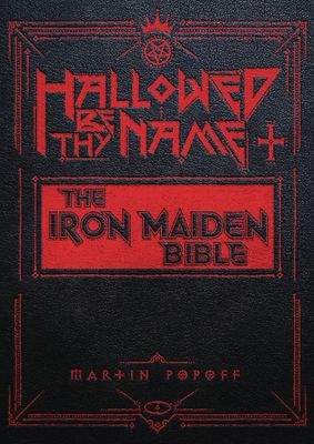 HALLOWED BE THY NAME THE IRON MAIDEN BIBLE HC