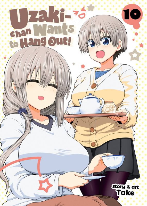 UZAKI CHAN WANTS TO HANG OUT GN VOL 10