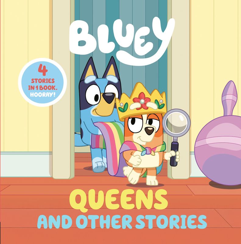 BLUEY: QUEENS AND OTHER STORIES