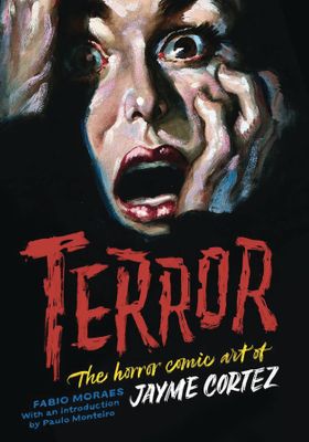 TERROR HORROR COMIC ART OF JAYME CORTEZ HC