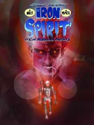 CRIMINAL MACABRE THE IRON SPIRT HC