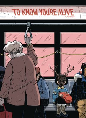 TO KNOW YOURE ALIVE GN