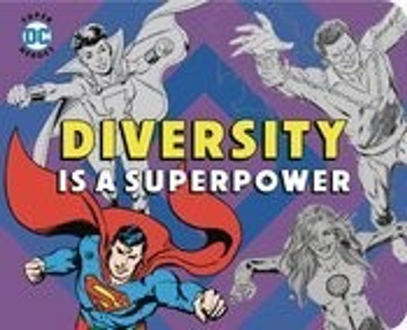 DC SUPER HEROES DIVERSITY IS SUPERPOWER BOARD BOOK