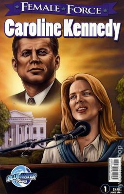 FEMALE FORCE CAROLINE KENNEDY (ONE SHOT)