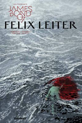 JAMES BOND FELIX LEITER #6 (OF 6) CVR A PERKINS