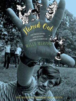 FANTAGRAPHICS UNDERGROUND FLAMED OUT WILLY MURPHY