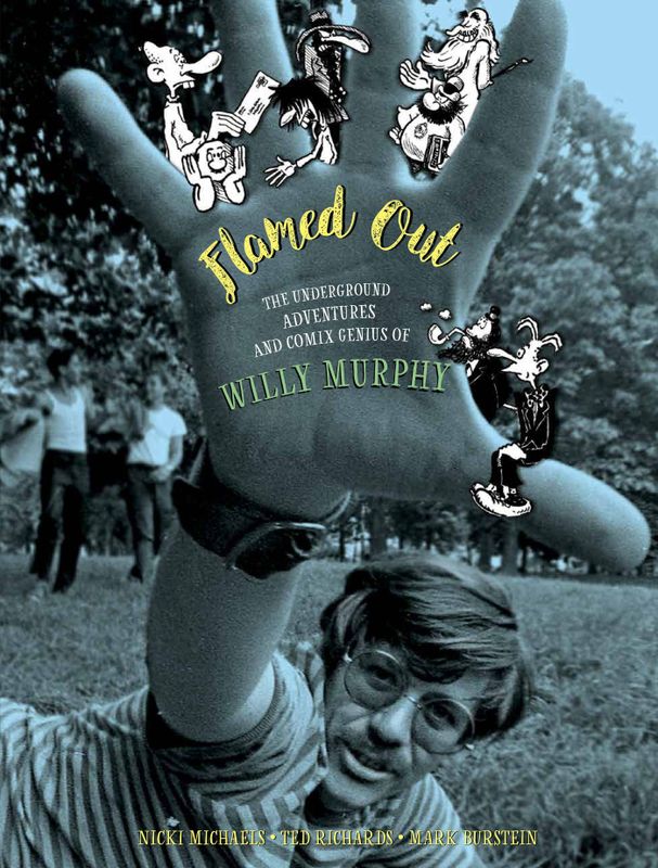 FANTAGRAPHICS UNDERGROUND FLAMED OUT WILLY MURPHY