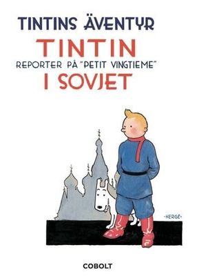 Tintins äventyr 01 - Tintin i Sovjet HC