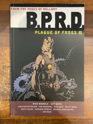 BPRD PLAGUE OF FROGS TP VOL 01