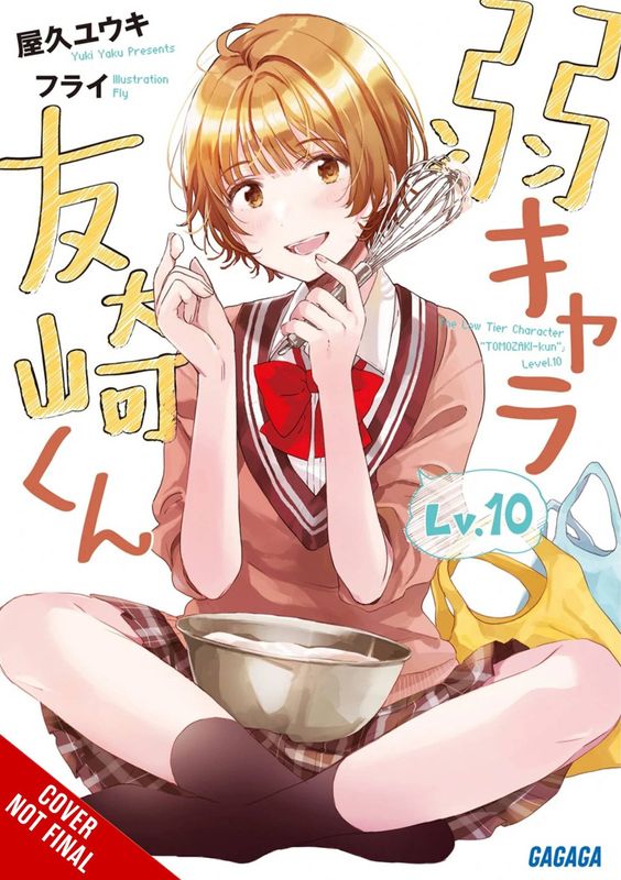 BOTTOM-TIER CHARACTER TOMOZAKI LIGHT NOVEL SC VOL 10