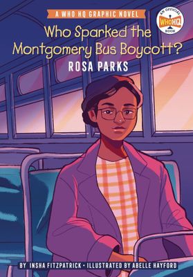 WHO SPARKED MONTGOMERY BUS BOYCOTT ROSA PARKS HC GN