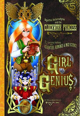 GIRL GENIUS TP VOL 05 CLOCKWORK PRINCESS (NEW PTG)