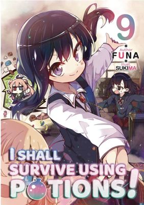 I SHALL SURVIVE USING POTIONS LIGHT NOVEL SC VOL 09 -