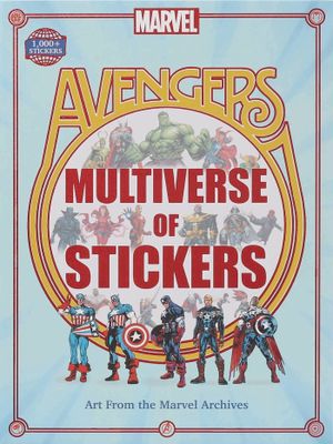 MARVEL AVENGERS MULTIVERSE OF STICKERS HC
