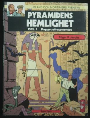 BLAKE OCH MORTIMERS ÄVENTYR 1 Pyramidens hemlighet del 1:  Papyrusfragmentet