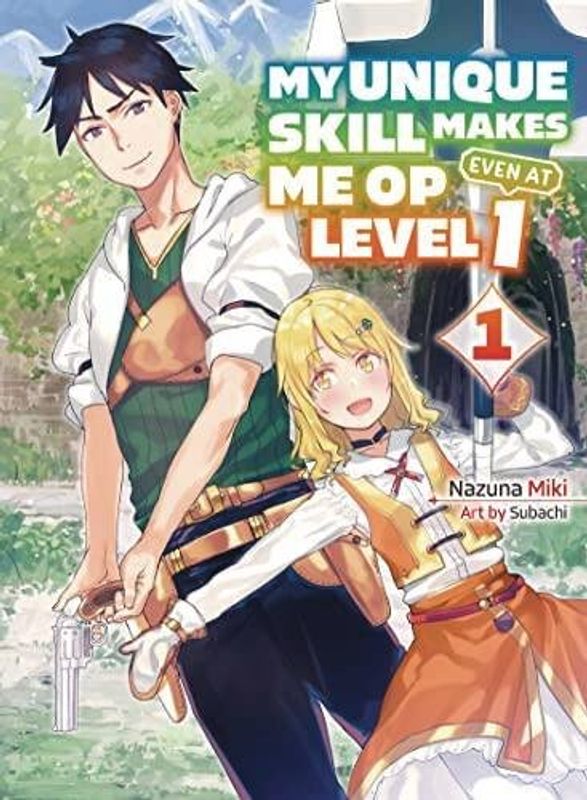 MY UNIQUE SKILL MAKES ME OP LIGHT NOVEL VOL 03