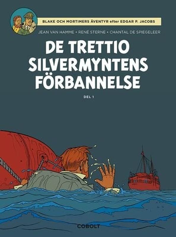 Blake och Mortimer - De trettio silvermyntens förbannelse Del 1 HC