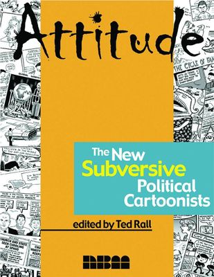ATTITUDE SC VOL 01 NEW SUBVERSIVE POLITICAL CARTOONISTS