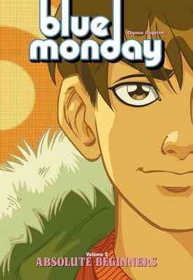 BLUE MONDAY TP VOL 02 ABSOLUTE BEGINNERS (NEW PRINTING)