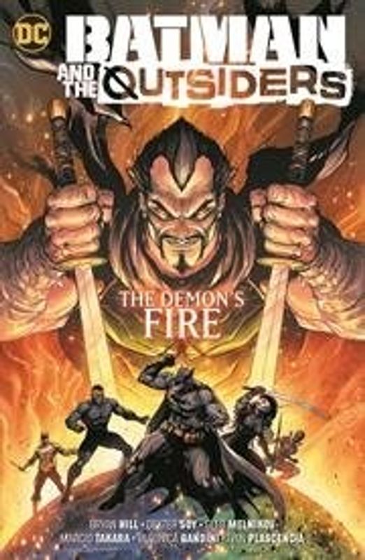 BATMAN & THE OUTSIDERS VOL 03 THE DEMONS FIRE TP