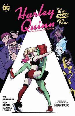 HARLEY QUINN THE ANIMATED SERIES THE EAT BANG KILL TOUR TP