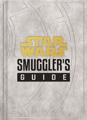STAR WARS SMUGGLERS GUIDE HC