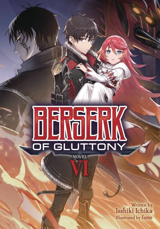 BERSERK OF GLUTTONY LIGHT NOVEL VOL 06